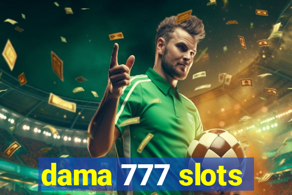 dama 777 slots